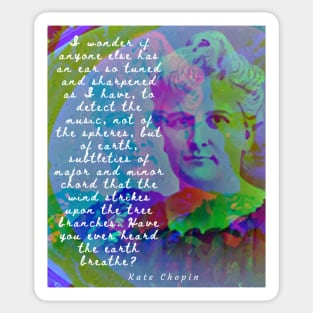 Kate chopin portrait and quote: Sticker